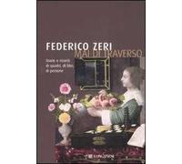 Mai di traverso. Storie e ricordi di quadri, di libri, di persone