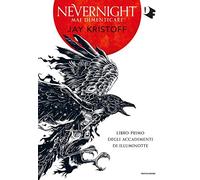Libri Jay Kristoff - Mai Dimenticare. Nevernight (Libro Primo Degli Accadimenti