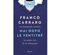 Mai dopo le ventitré. Le molte vite di un riformista