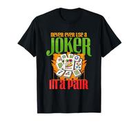 Mai e Poi mai Usare Un Joker in Un Paio Mahjong Maglietta