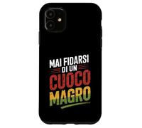 mai fidarsi di un cuoco magro regalo divertente Custodia per iPhone 11