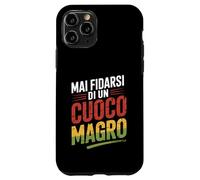 mai fidarsi di un cuoco magro regalo divertente Custodia per iPhone 11 Pro