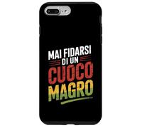 mai fidarsi di un cuoco magro regalo divertente Custodia per iPhone 7 Plus/8 Plus