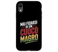 mai fidarsi di un cuoco magro regalo divertente Custodia per iPhone XR