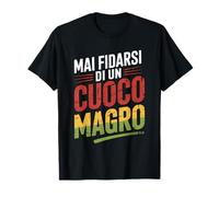 mai fidarsi di un cuoco magro regalo divertente Maglietta