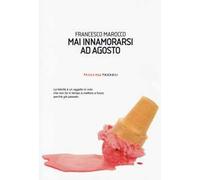 Mai innamorarsi ad agosto
