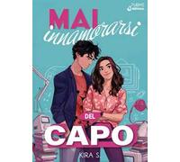 Mai innamorarsi del capo. Confidential Office Affair