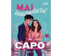 Mai innamorarsi del capo: Confidential Office Affair (Collana Nirvana - PubMe)