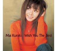 MAI KURAKI - Wish You The Best