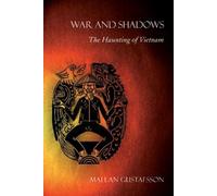 Mai Lan Gustafsson War and Shadows (Tascabile)