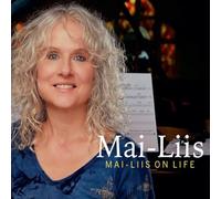 Mai-Liis - Mai-Liis On Life