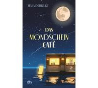 Mai Mochizuki Sabin Das Mondscheincafe: Der inspirierende internati (Tascabile)