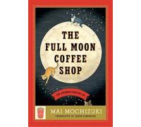 Mai Mochizuki The Full Moon Coffee Shop (Tascabile)