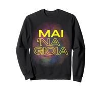 Mai 'Na Gioia Felpa