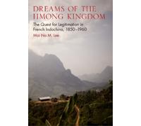 Mai Na M. Lee Dreams of the Hmong Kingdom (Tascabile)