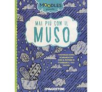 Mai più con il muso. Ediz. a colori: 1
