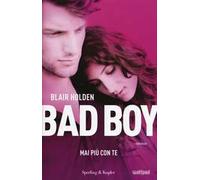 Mai più con te. Bad boy