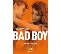 Mai più e ancora. Bad boy. Vol. 5