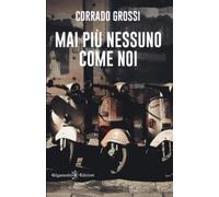 Mai più nessuno come noi