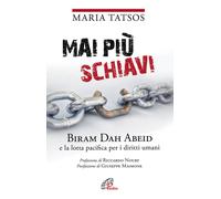 Mai più schiavi. Biram Dah Abeid e la lotta pacifica per i diritti umani -...