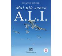 Mai più senza A.L.I. - [Pav Edizioni]