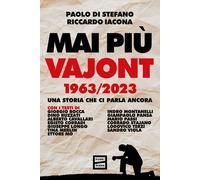Mai più Vajont 1963/2023. Una storia che ci parla ancora [Paperback] [Oct 03, 20