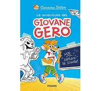 Mai saltare la scuola! Le avventure del giovane Gero