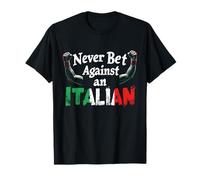 Mai Scommettere Contro Un Italiano Maglietta