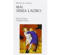 Mai senza l'altro. Viaggio nella differenza
