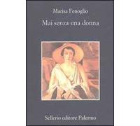 Mai senza una donna