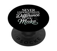 mai sottovalutare la differenza che fai PopSockets PopGrip Adesivo