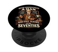 Mai sottovalutare l'uomo che insegna ancora a settant'anni PopSockets PopGrip Adesivo