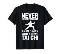 Mai sottovalutare un vecchio che conosce il nonno Tai Chi Maglietta