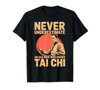 Mai sottovalutare un vecchio che conosce il nonno Tai Chi Maglietta