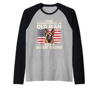 Mai Sottovalutare Un Vecchio con Un Malinois Belga Maglia con Maniche Raglan