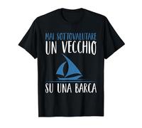 Mai Sottovalutare Un Vecchio su Una Barca Capitano Barche Maglietta, Uomo, Nero, 3XL