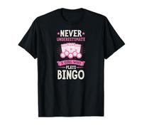 Mai sottovalutare una ragazza che gioca a bingo Maglietta