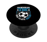 Mai sottovalutare una ragazza che gioca a calcio PopSockets PopGrip Adesivo