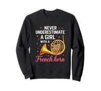 Mai Sottovalutare Una Ragazza con Un Corno Francese Donne Ragazze Felpa