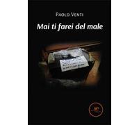 Mai ti farei del male