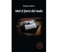 Mai ti farei del male