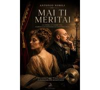 Mai ti meritai: La storia d'amore tra Gabriele D'Annunzio ed Eleonora Duse