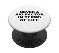 Mai un grande fattore in termini di vita - Citazione satirica di Trump PopSockets PopGrip Adesivo