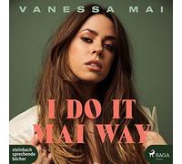 Mai,Vanessa - Mai:I Do It Mai Way