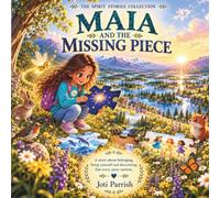 Maia and the Missing Piece: 1