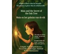 Maia and the Secret of the Oak Tree (An English - Dutch Bilingual Adventure): The magic was always waiting - she just had to believe: 2