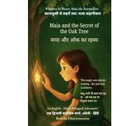 Maia and the Secret of the Oak Tree (An English - Hindi Bilingual Adventure): The magic was always waiting - she just had to believe: 2