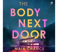 Maia Chance The Body Next Door (Copertina rigida)