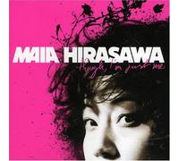 Maia Hirasawa - Though, I'm Just Me By Maia Hirasawa (2008-06-03)