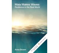 Maia Makes Waves: Resilience in the real world